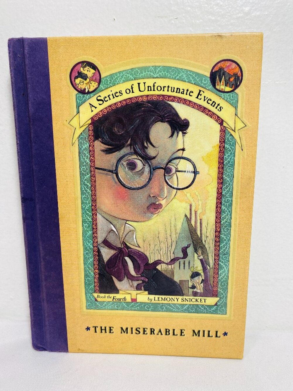 A Series of Unfortunate Events Book 4 The Miserable Mill First ED 2000, HC, F